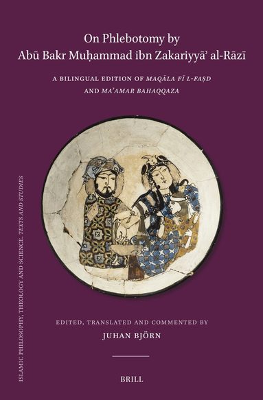 Abū Bakr Muḥammad ibn Zakariyya¯? al-Rāzī, Juhan Björn - On Phlebotomy by Abū Bakr Muḥammad ibn Zakariyyāʾ al-Rāzī, Inbunden