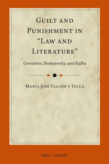 María José Falcón y Tella - Guilt and Punishment in “Law and Literature”, Inbunden