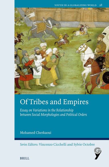 Mohamed Cherkaoui - Of Tribes and Empires, Inbunden