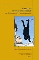 Eugene Baron, Mika Vähäkangas - Missio Dei Beyond Redemption: On the (Mis)Use of a Theological Concept, Häftad