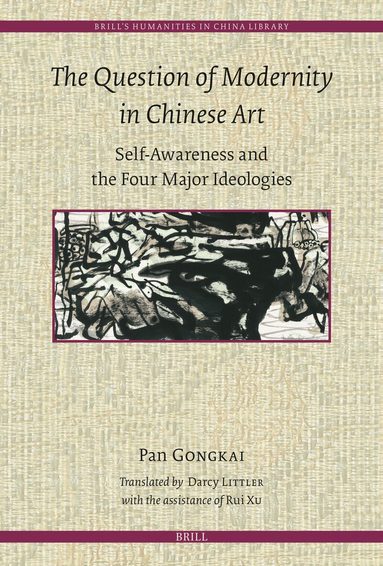 Gongkai Pan - Question of Modernity in Chinese Art, Inbunden