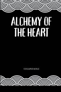 bokomslag Alchemy of the Heart