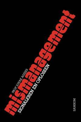 How To Solve The Mismanagement Crisis - Dutch Edition