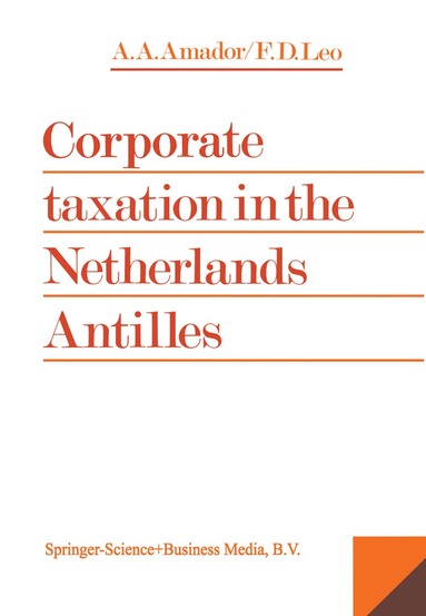 F. Damian Leo - Corporate Taxation in the Netherlands Antilles, Häftad