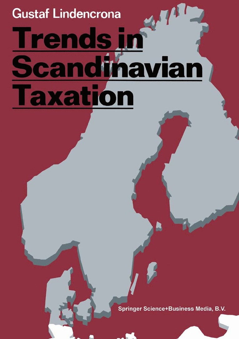 Gustaf Lindencrona - Trends in Scandinavian Taxation, Häftad