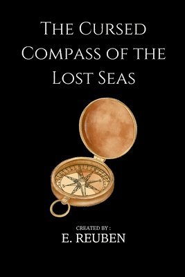 bokomslag The Cursed Compass of the Lost Seas