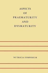 bokomslag Aspects of Praematurity and Dysmaturity: Groningen 10-12 May 1967