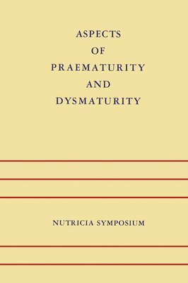 bokomslag Aspects of Praematurity and Dysmaturity: Groningen 10-12 May 1967