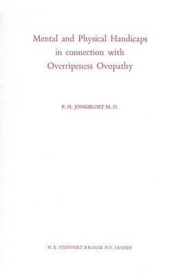 bokomslag Mental and Physical Handicaps in connection with Overripeness Ovopathy