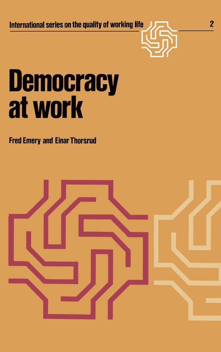 F. Emery, E. Thorsrud - Democracy at Work, Inbunden