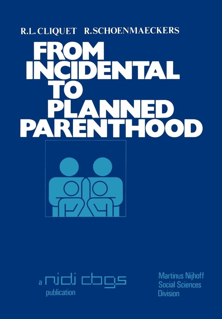 From incidental to planned parenthood 1