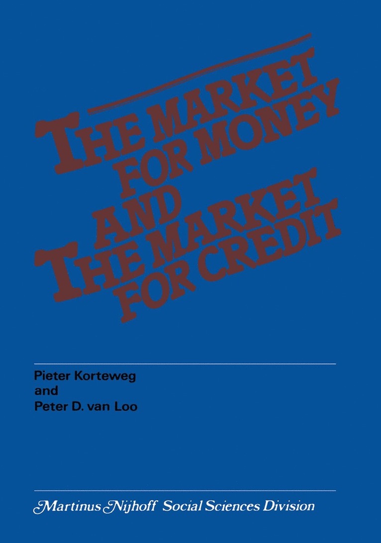 P. Korteweg, P.D. van Loo, P. D. Van Loo, P. D. van Loo - market for money and the market for credit, Häftad