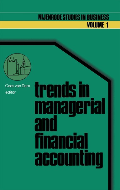 Cees van Dam - Trends in managerial and financial accounting, Inbunden