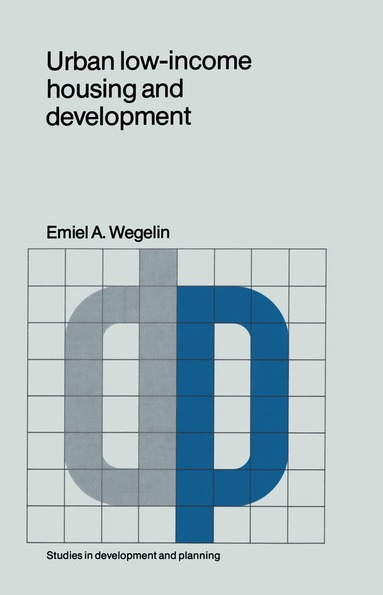 E.A. Wegelin - Urban low-income housing and development, Inbunden