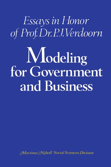 C.A. van Bochove, C.J. van Eyk, J.C. Siebrand, A.S.W. de Vries - Modeling for Government and Business, Inbunden