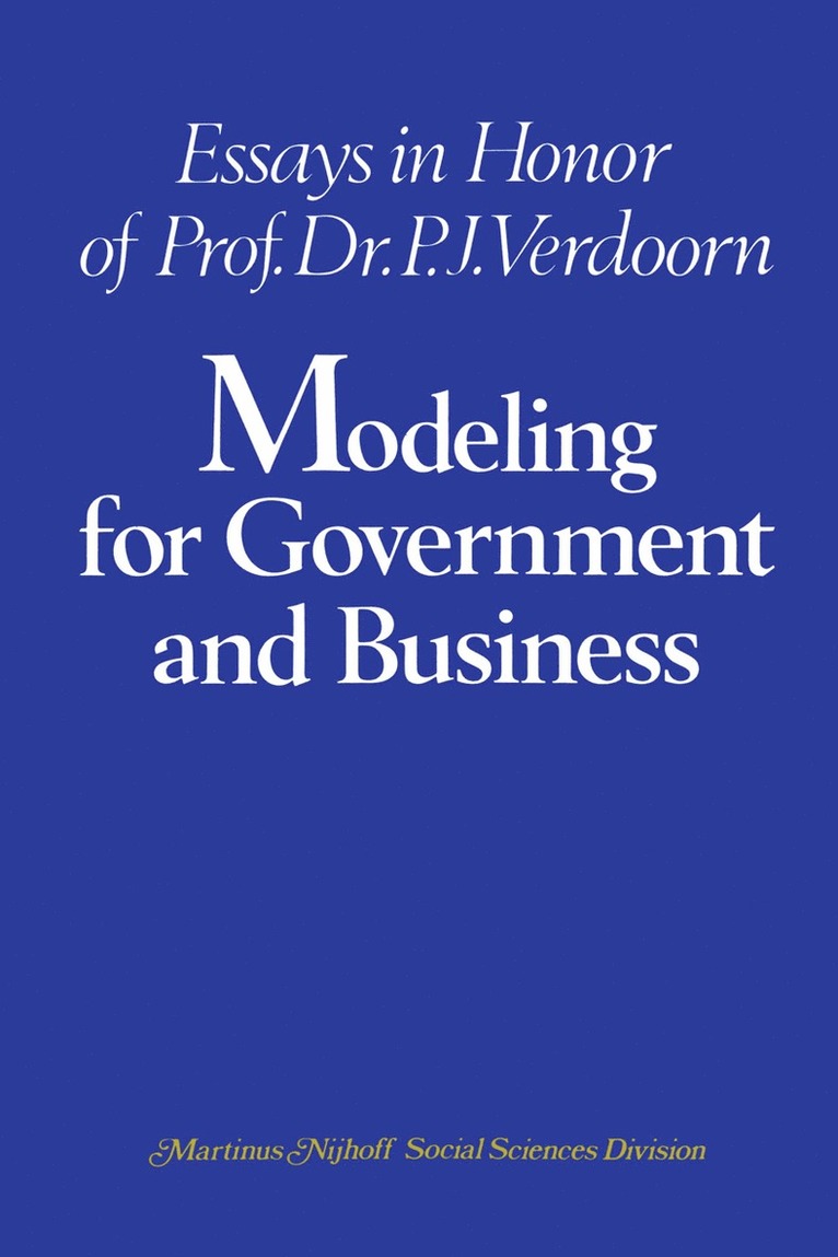C.A. van Bochove, C.J. van Eyk, J.C. Siebrand, A.S.W. de Vries, C. a. Van Bochove, C. J. Van Eyk, Cornelis Abraham van Bochove, Cornelis Abraham van Bochove, C. J. van Eyk, J. C. Siebrand - Modeling for Government and Business, Inbunden