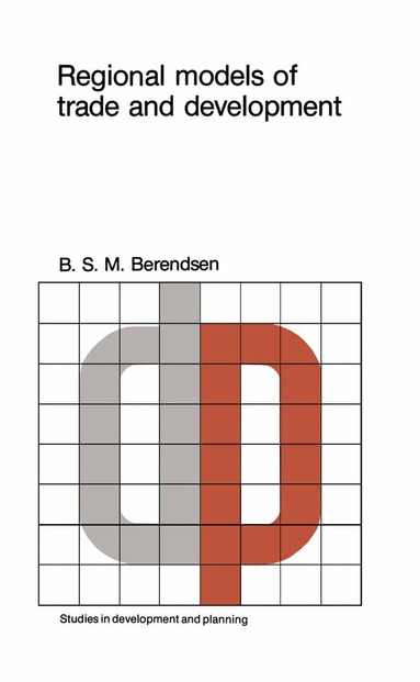 B.S.M. Berendsen - Regional models of trade and development, Inbunden