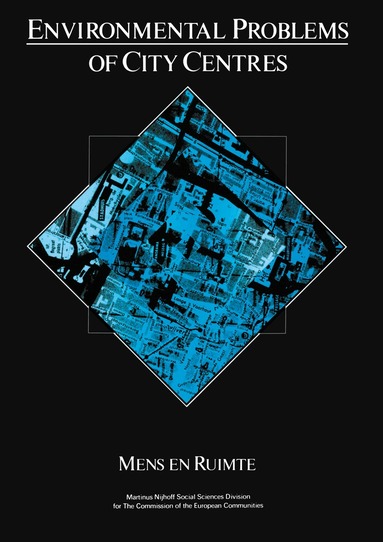 Mens En Ruimte - Environmental Problems of the City Centres, Häftad