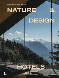 bokomslag World's Best Nature & Design Hotels
