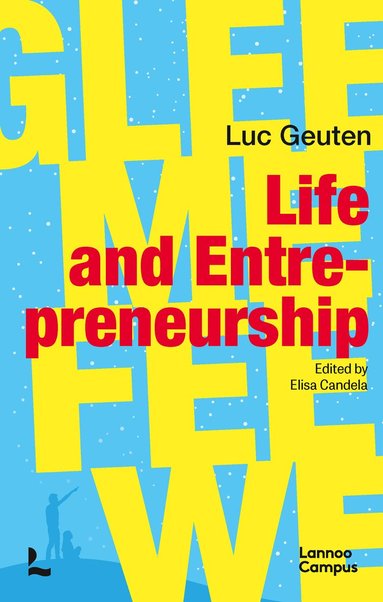 Luc Geuten - Life and Entrepreneurship, Häftad