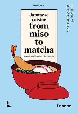 Japanese Cuisine. From Miso to Matcha 1