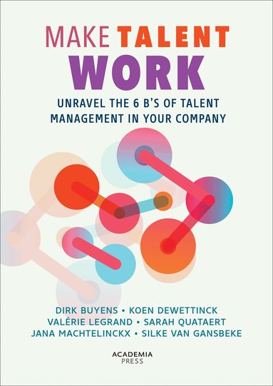 Dirk Buyens, Koen Dewettinck, Valérie Legrand, Sarah Quataert, Jana Machtelinckx, Silke Van Gansbeke - Make Talent Work, Häftad