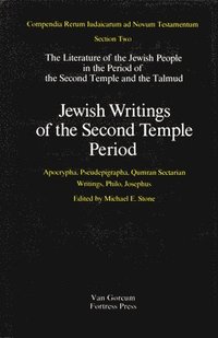 bokomslag Jewish Writings of the Second Temple Period: Apocrypha, Pseudepigrapha, Qumran Sectarian Writings, Philo, Josephus