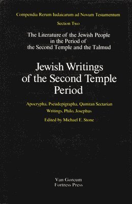 bokomslag Jewish Writings of the Second Temple Period: Apocrypha, Pseudepigrapha, Qumran Sectarian Writings, Philo, Josephus