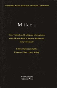 bokomslag The Literature of the Jewish People in the Period of the Second Temple and the Talmud, Volume 1 Mikra: Text, Translation, Reading and Interpretation o