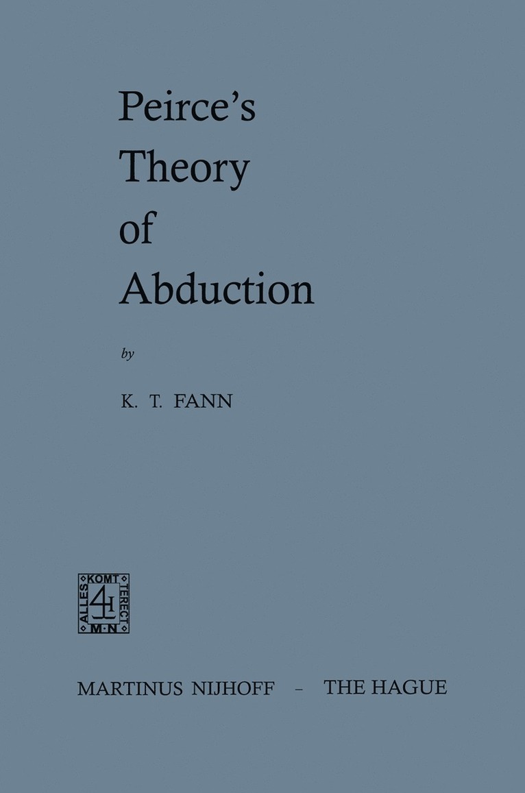 Peirce’s Theory of Abduction