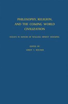 bokomslag Philosophy, Religion, and the Coming World Civilization