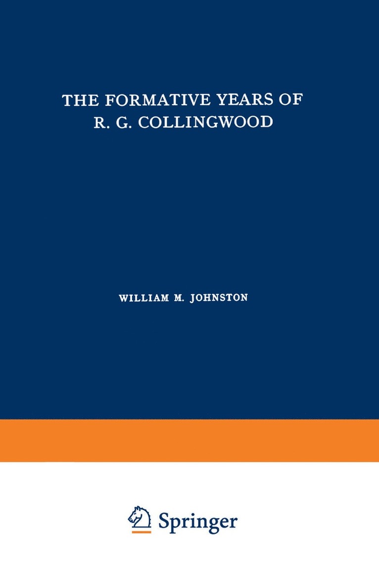William M. Johnston - Formative Years of R. G. Collingwood, Häftad
