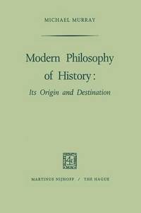 bokomslag Modern Philosophy of History
