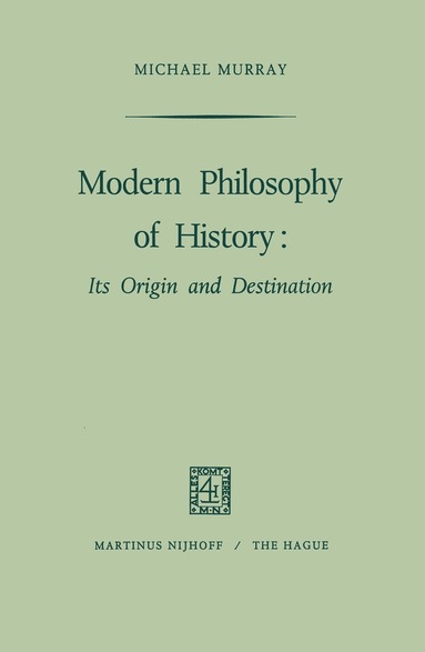 M. Murray - Modern Philosophy of History, Häftad