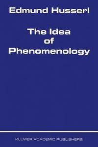 bokomslag The Idea of Phenomenology