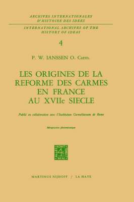 bokomslag Les origines de la rforme des carmes en France au XVIIime sicle