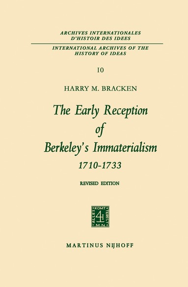Harry M. Bracken - Early Reception of Berkeley’s Immaterialism 1710–1733, Inbunden
