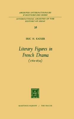 Literary Figures in French Drama (17841834) 1
