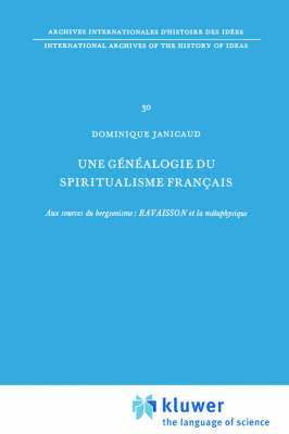 Dominique Janicaud - Une généalogie du spiritualisme français, Inbunden