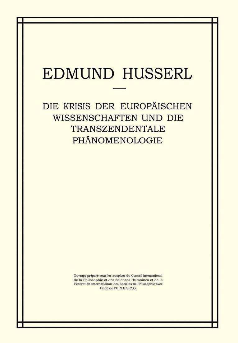 Die Krisis der Europischen Wissenschaften und die Transzendentale Phnomenologie 1