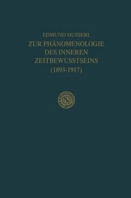 bokomslag Zur Phnomenologie des Inneren Zeitbewusstseins (18931917)