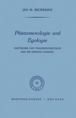 Phänomenologie und Egologie