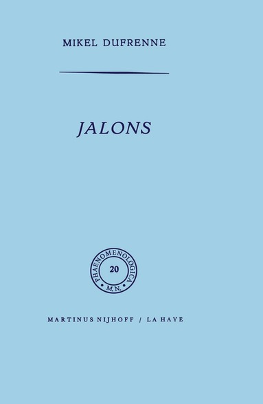 M. Dufrenne - Jalons, Inbunden