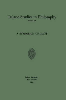 A Symposium on Kant 1