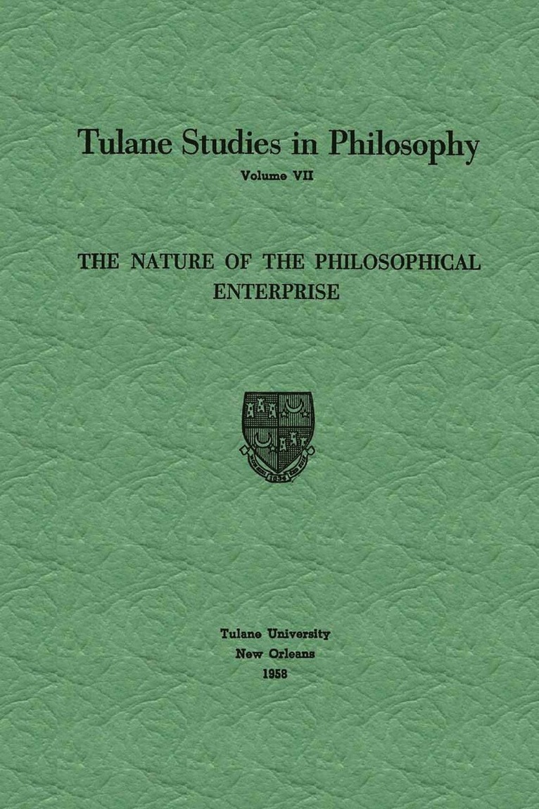 The Nature of the Philosophical Enterprise 1