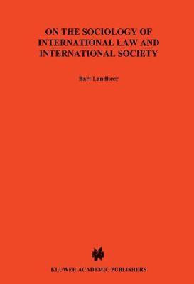 B. Landheer - On Sociology of International Law and International Society, Häftad
