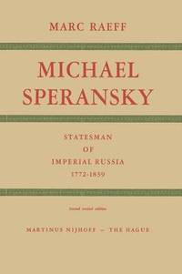 bokomslag Michael Speransky Statesman of Imperial Russia 17721839