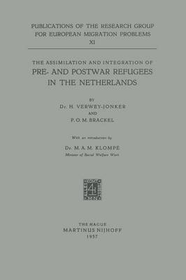 bokomslag The Assimilation and Integration of Pre- and Postwar Refugees in the Netherlands