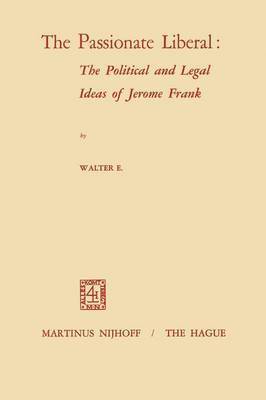 bokomslag Passionate Liberal: The Political and Legal Ideas of Jerome Frank