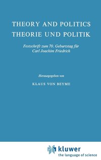 bokomslag Theory and Politics / Theorie und Politik